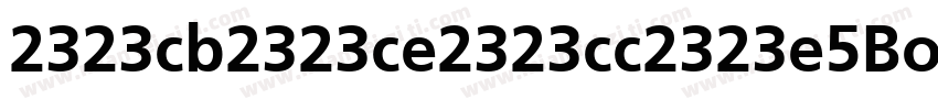 2323cb2323ce2323cc2323e5Bold G字体转换